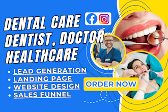 dental care lead generation dental, dentist, doctor leads dental landing page