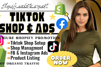 setup tiktok shop, facebook shop, fb ads, tiktok marketing, boost shopify sales