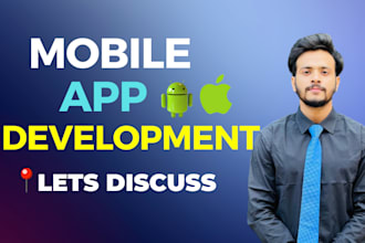 create scalable mobile app development, android app and IOS app development