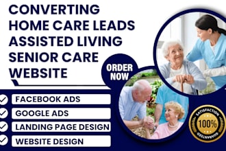generate home care leads elderly care assisted living senior care leads website
