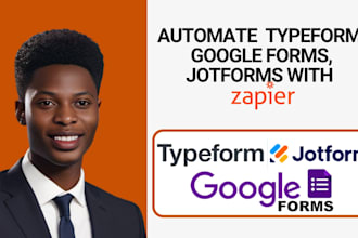 automate typeform, google form, jotform, formstack with zapier integration