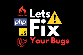 fix bugs of PHP, codeigniter, laravel, javascript, jquery or any scripts