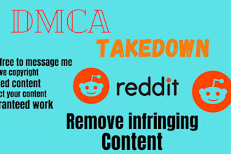 takedown defamatory harassing bad false content from reddit by legal law