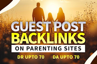 create guest post backlinks on parenting sites