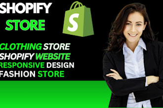 create a modern clothing fashion shopify store or website