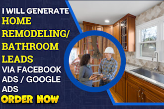 generate home remodelling kitchen renovation leads via meta facebook ads