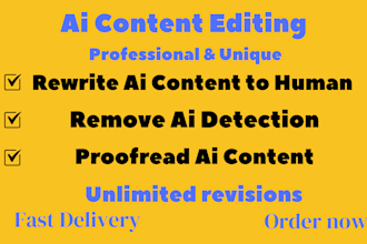 manually rewrite ai content to human, ai content editing, proofread ai,remove ai