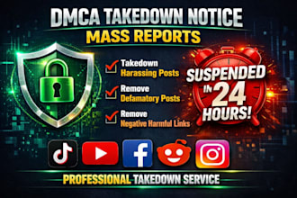 takedown harassing remove defaming posts mass reports tiktok,instagram,facebook