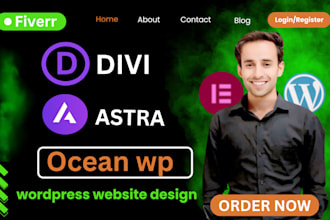 be design a super fast wordpress website using astra, divi, and ocean wp