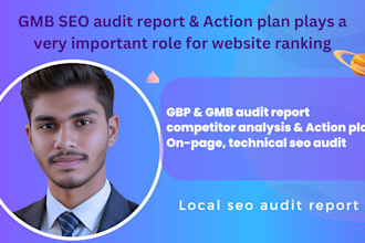 do a full gmb SEO audit and gbp audit report competitor analysis action plan
