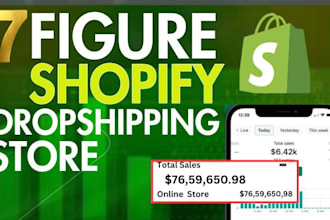 build a 7 figure shopify dropshipping store that sells