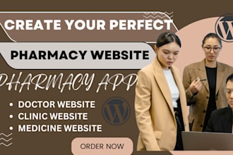 create pharmacy website, doctor, medicine, clinic website, pharmacy app