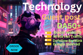 publish high da guest post on tech blog guest post with white hat traffic