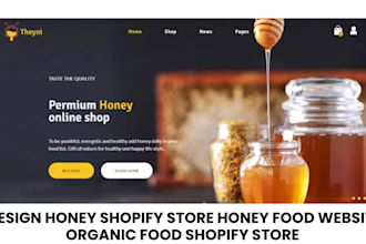 design  72hrs honey shopify store honey food website organic food shopify store