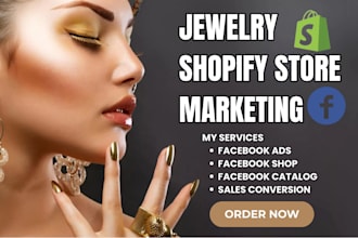 do shopify ecommerce marketing, shopify facebook ads, for jewelry shopify store