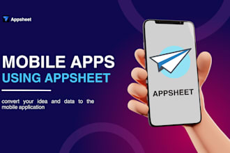 create mobile or web applications using appsheet platform