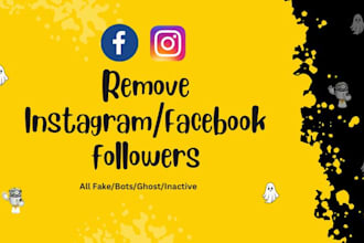 remove all the fake, bots, and ghost followers from instagram and facebook