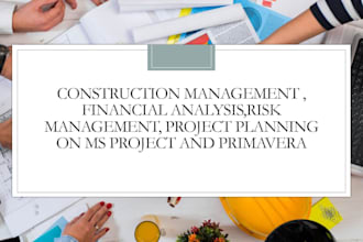 do civil engineering construction management  financial analysis project