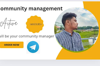 be your telegram moderator or community manager