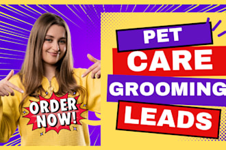 generate pet care leads pet grooming leads pet training leads pet care website
