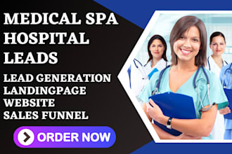 generate medical spa leads medical hospital landing  page medicare website