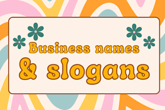 come up with business and product names and slogans