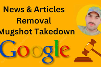 remove articles mugshots cases news negative links from google search under dmca