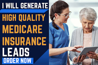 generate medicare , health insurance leads generation  insurance medicare leads