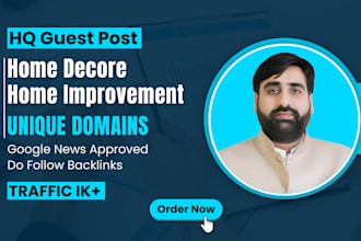 guest posting on home niche on da,DR 30 above sites with do follow inks