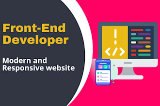 be your front end developer, will do front end development