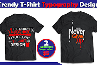 create bulk, custom, trendy t shirt typography
