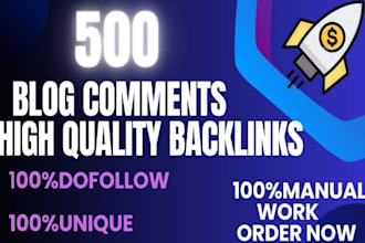 do 500 dofollow  blog comments high da pa
