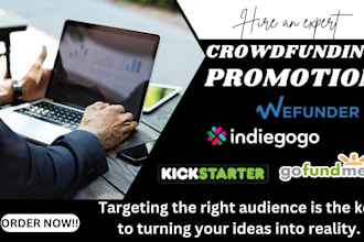 do crowdfunding kickstarter fundraising indiegogo  gofundme campaign promotion