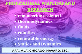 do engineering assigned, thermodynamics, fluids, robotics, and renewable energy
