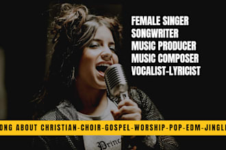 be your female singer songwriter gospel singer choir edm jingle female vocalist