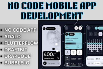 create no code mobile app using draftbit drapcode bubble io flutterflow or adalo