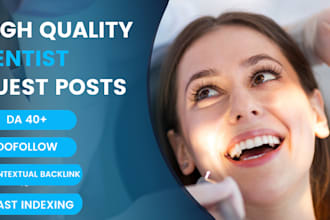 publish high quality guest posts on dentist and health websites