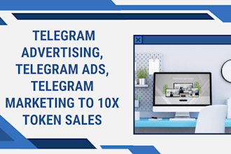 do telegram advertising, telegram ads, telegram marketing to 10x token sales