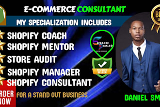 be your expert shopify consultant, coach with mentorship services