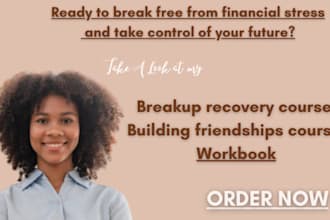 create breakup recovery course, building friendships course, workbook