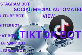 create automated tiktok bot live streaming bot youtube bot instagram api bot
