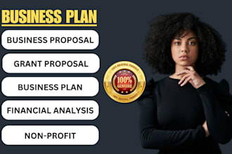 prepare a good business plan, business proposal, grant writing , grant research
