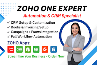 set up and automate zoho one CRM, zoho creator, campaigns, forms and books
