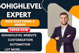 be your gohighlevel expert for go high level website and sales funnel