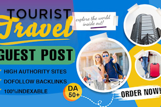 do tourism guest post on high da travel blog with backlinks