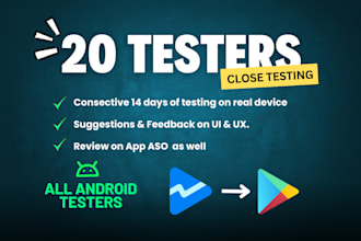 provide 20 active testers for google play closed testing