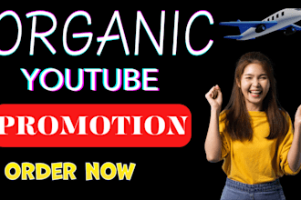 do organic youtube video promotion to gain more views