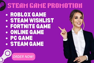 raise steam game wishlist steam game promotion, roblox game promotion marketing
