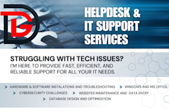be your technical and IT support, helpdesk specialist