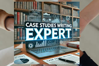 write case studies medical, business, psychology and others